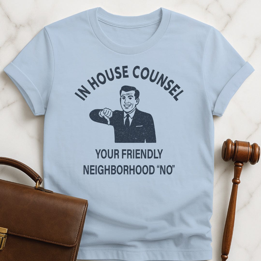 funny attorney graphic t-shirt that says In House Counsel Your Friendly Neighborhood No featuring smiling retro style man with thumbs down in blue