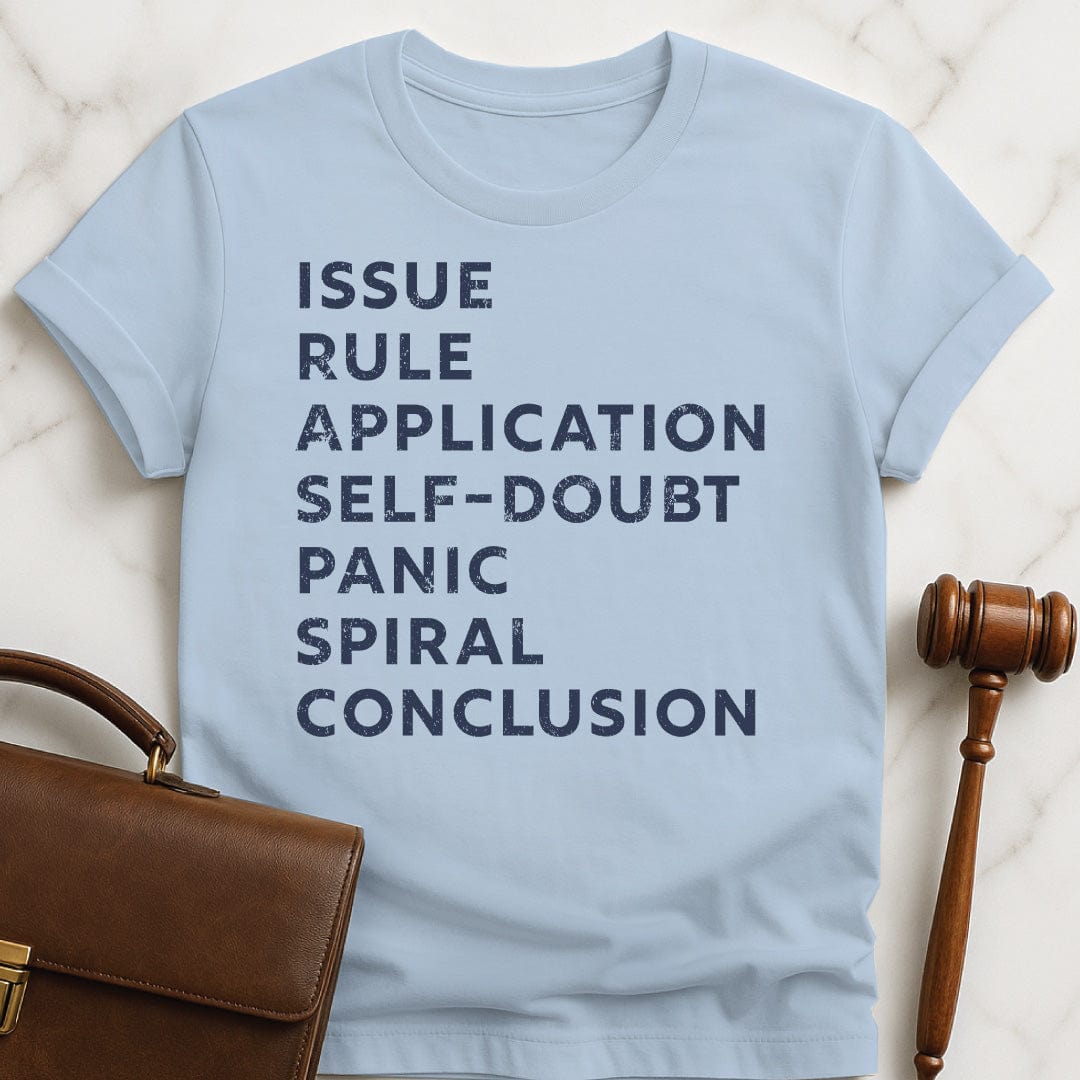 funny law student graphic tshirt that says issue rule application self doubt panic spiral conclusion in blue