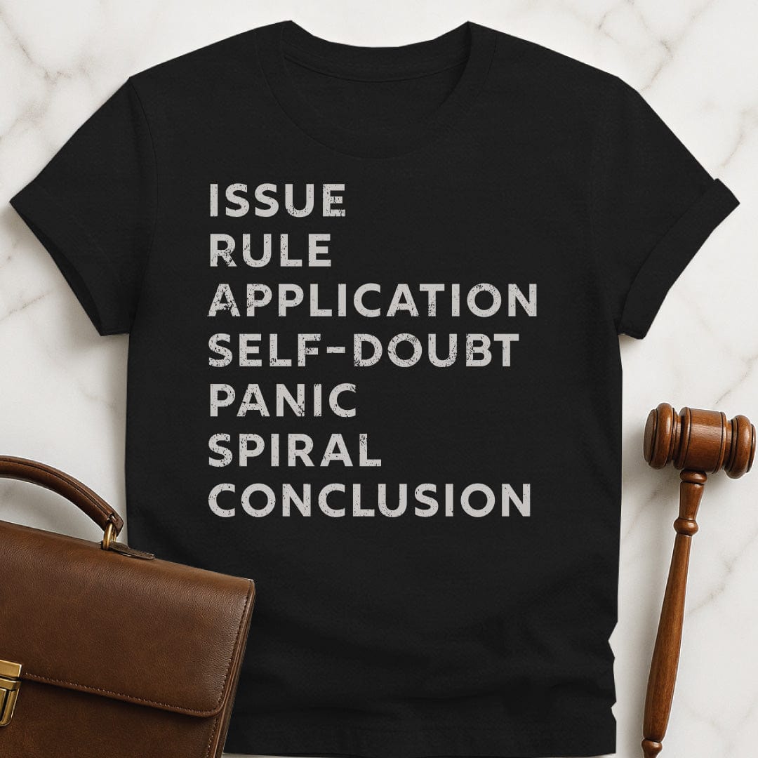 funny law student graphic t-shirt that says issue rule application self doubt panic spiral conclusion in black