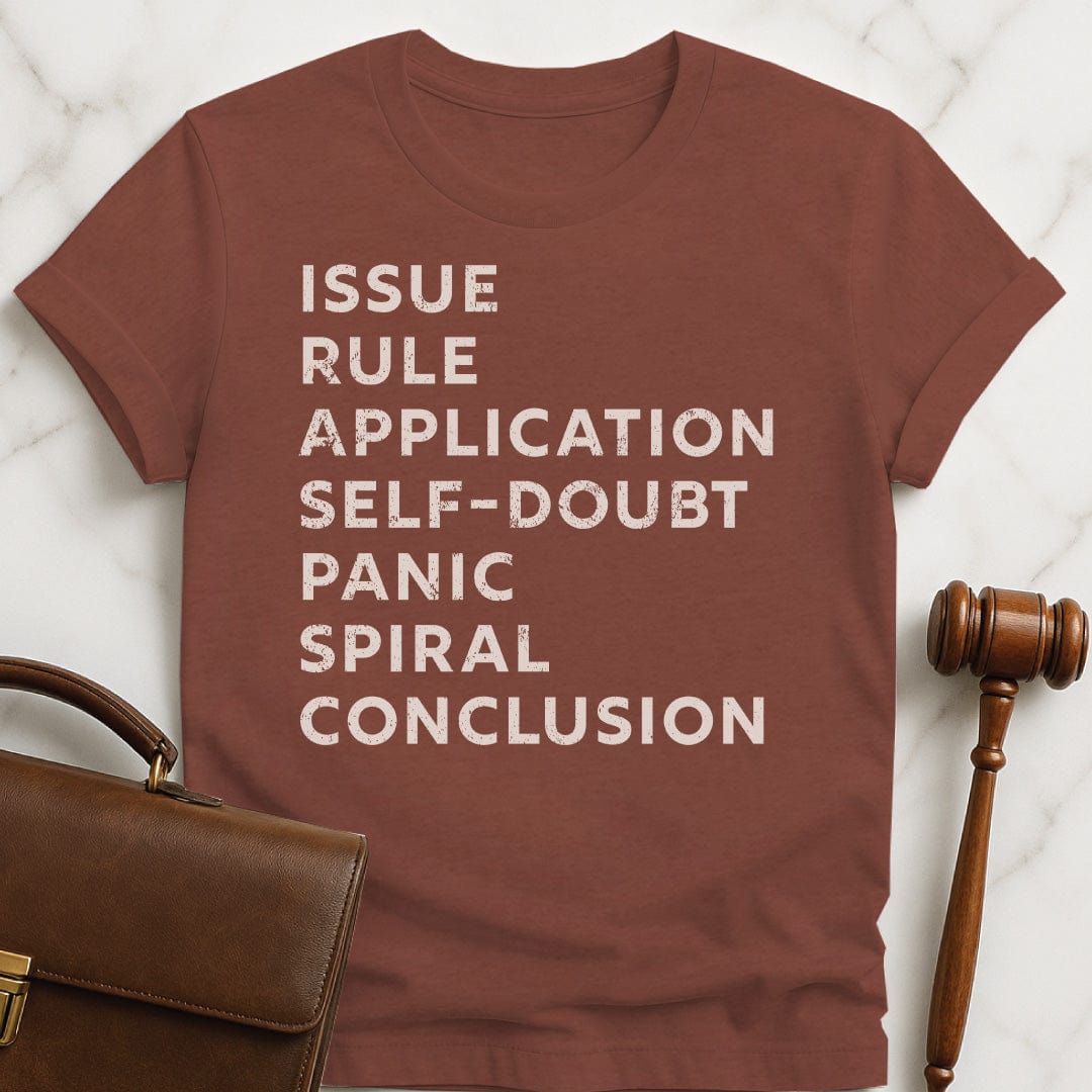 cool law school graphic t shirt that says issue rule application self doubt panic spiral conclusion in heather brown