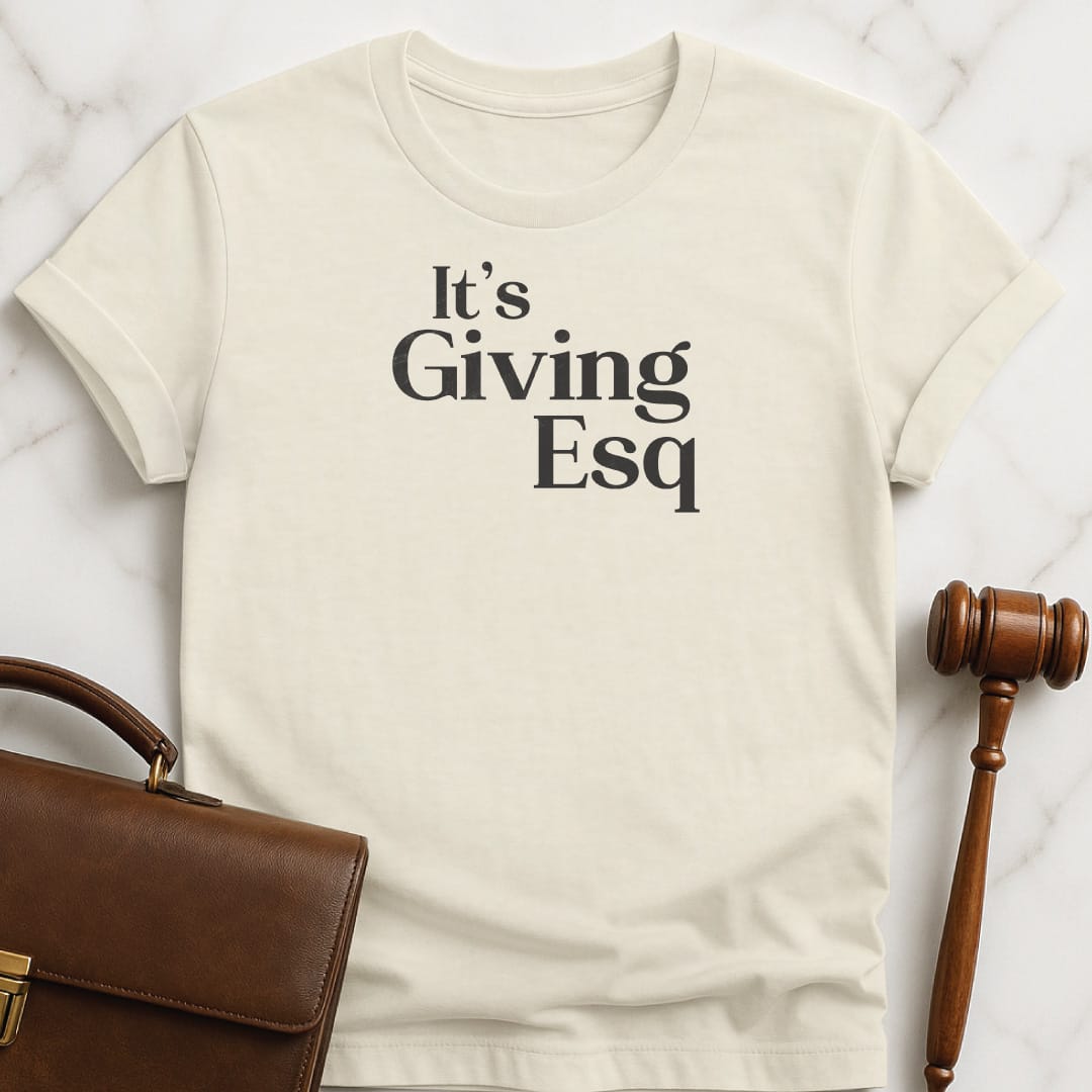 trendy law grad tshirt that says Its giving esq in cream