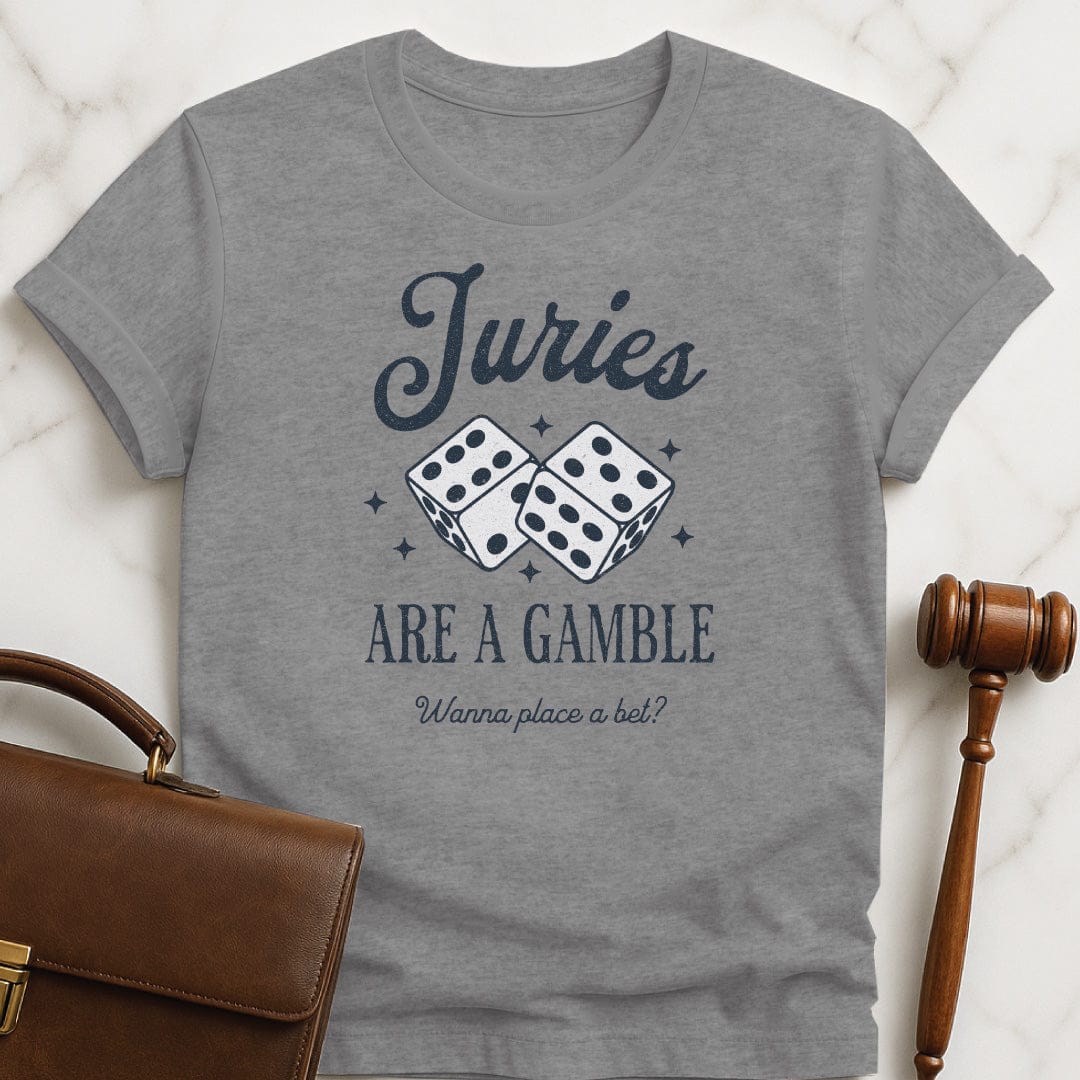 funny law school graduate tee that says Juries are a gamble wanna place a bet featuring dice in grey