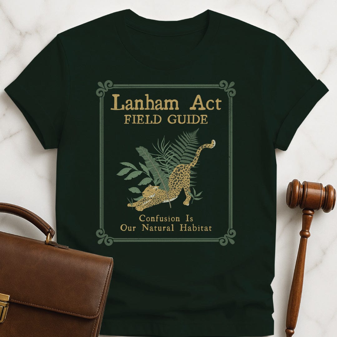 funny attorney graphic tshirt that says Lanham Act Field Guide confusion is our natural habitat featuring cheetah in the jungle in green