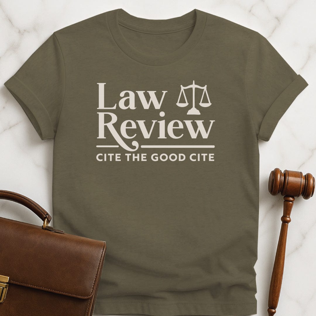 funny law student graphic t-shirt that says Law Review Cite the Good Cite in heather green