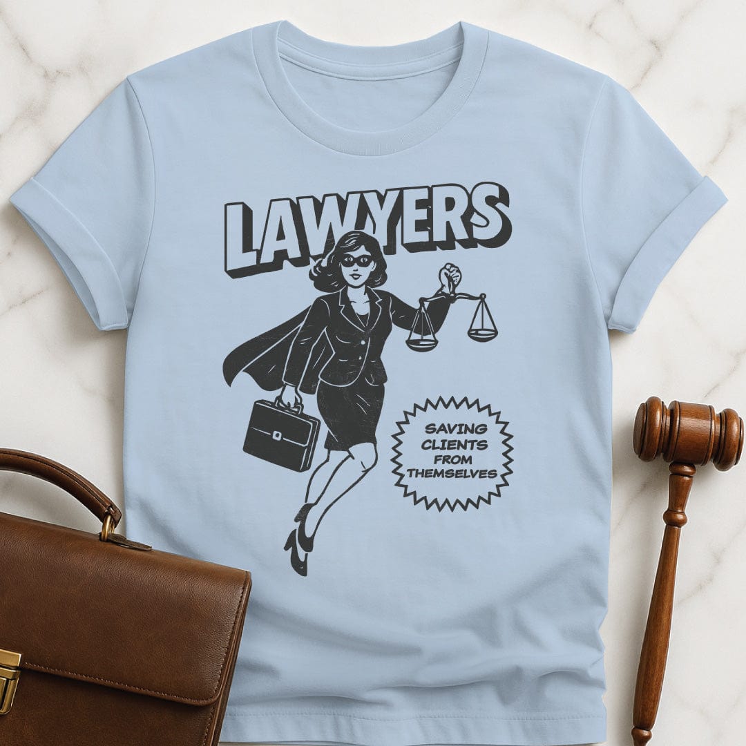 funny law student graphic tshirt that says Lawyers Saving Clients From Themselves featuring woman laywer superhero in blue