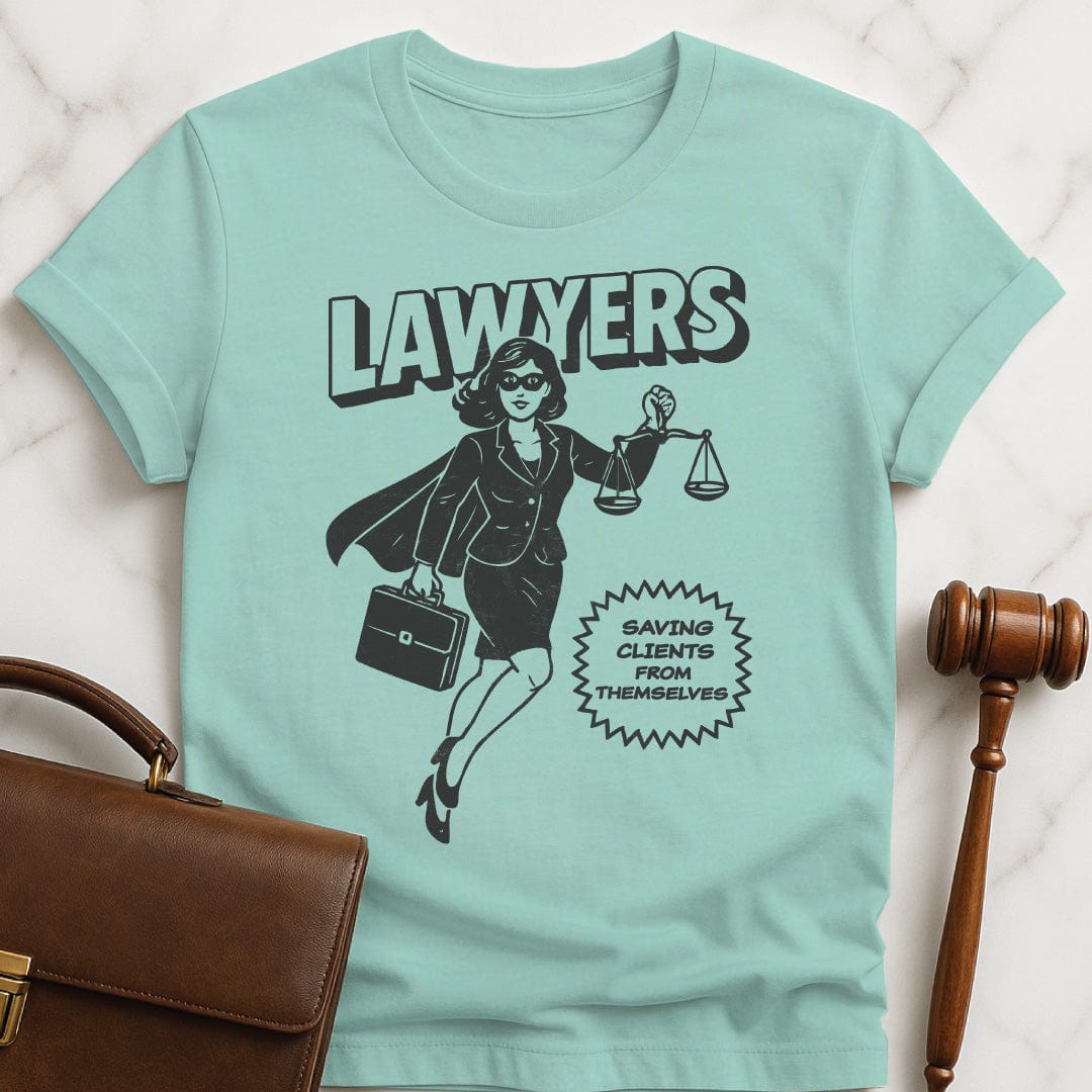 funny law graduate graphic tshirt that says Lawyers Saving Clients From Themselves featuring woman laywer superhero in heather green