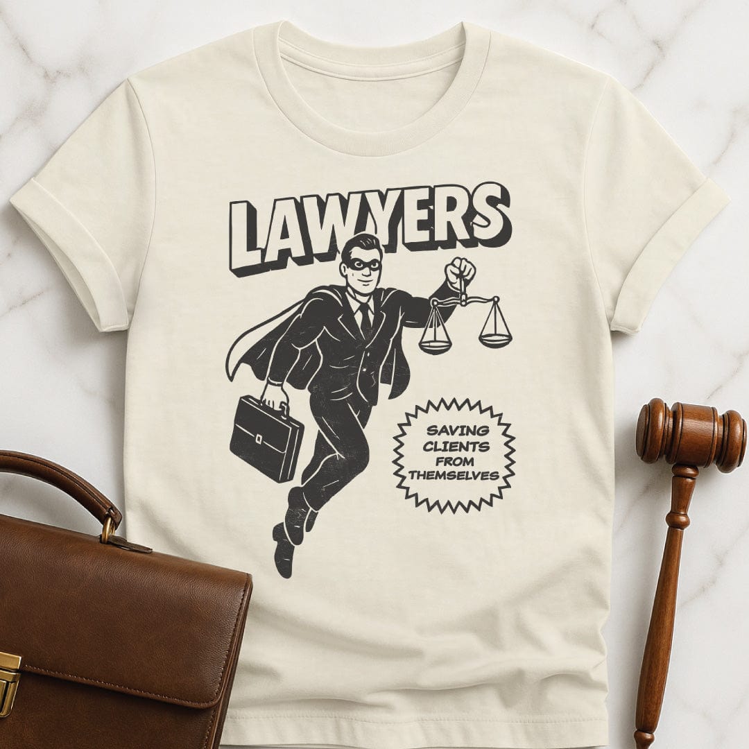 funny law graduate tshirt that says Lawyers Saving Clients From Themselves featuring man lawyer superhero in cream