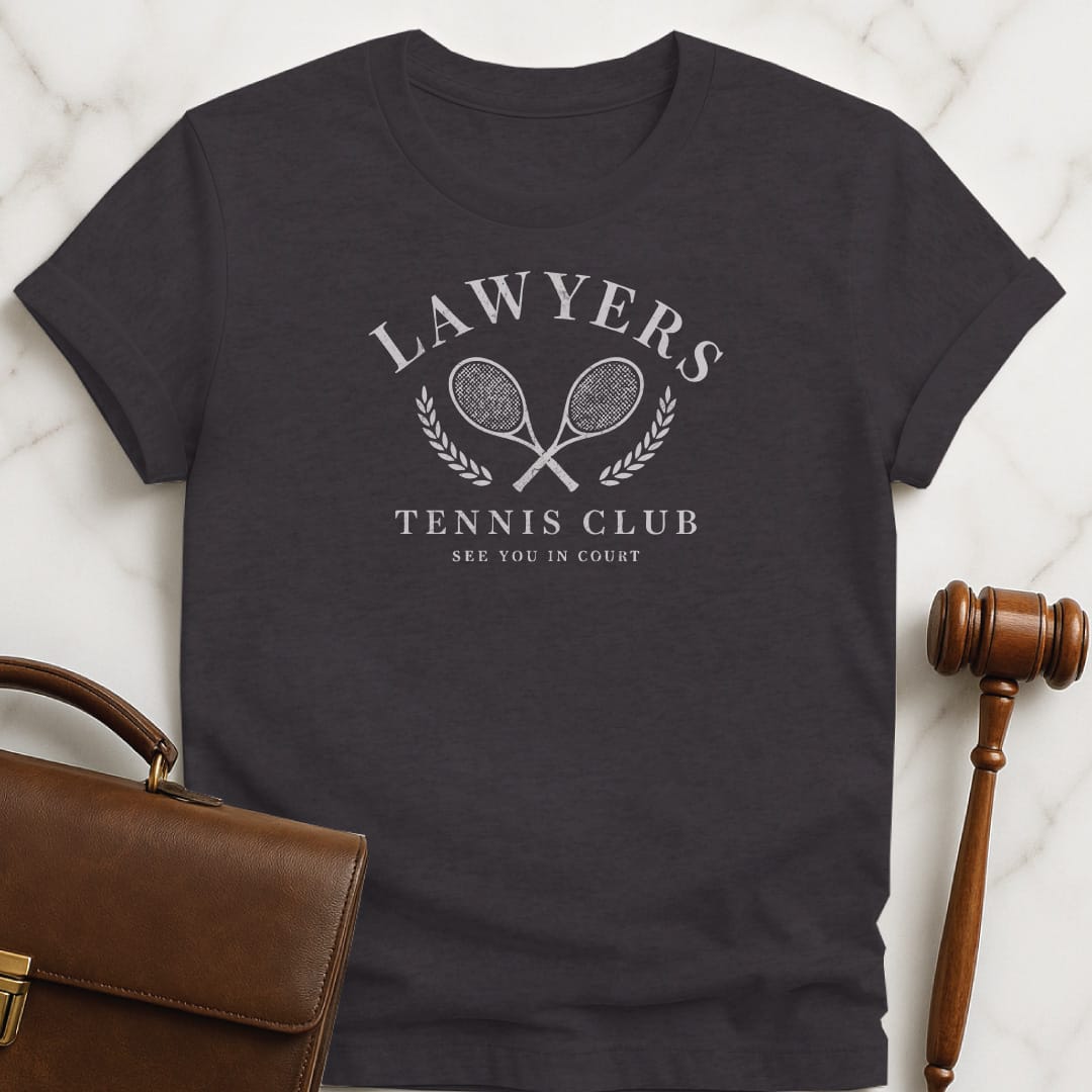 cool attorney tee that says lawyers tennis club see you in court in black