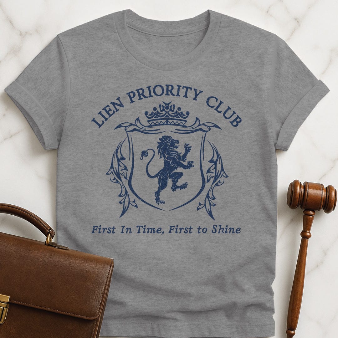 funny attorney graphic t-shirt that says Lien priority club first in time first to shine featuring crest with a lion in grey