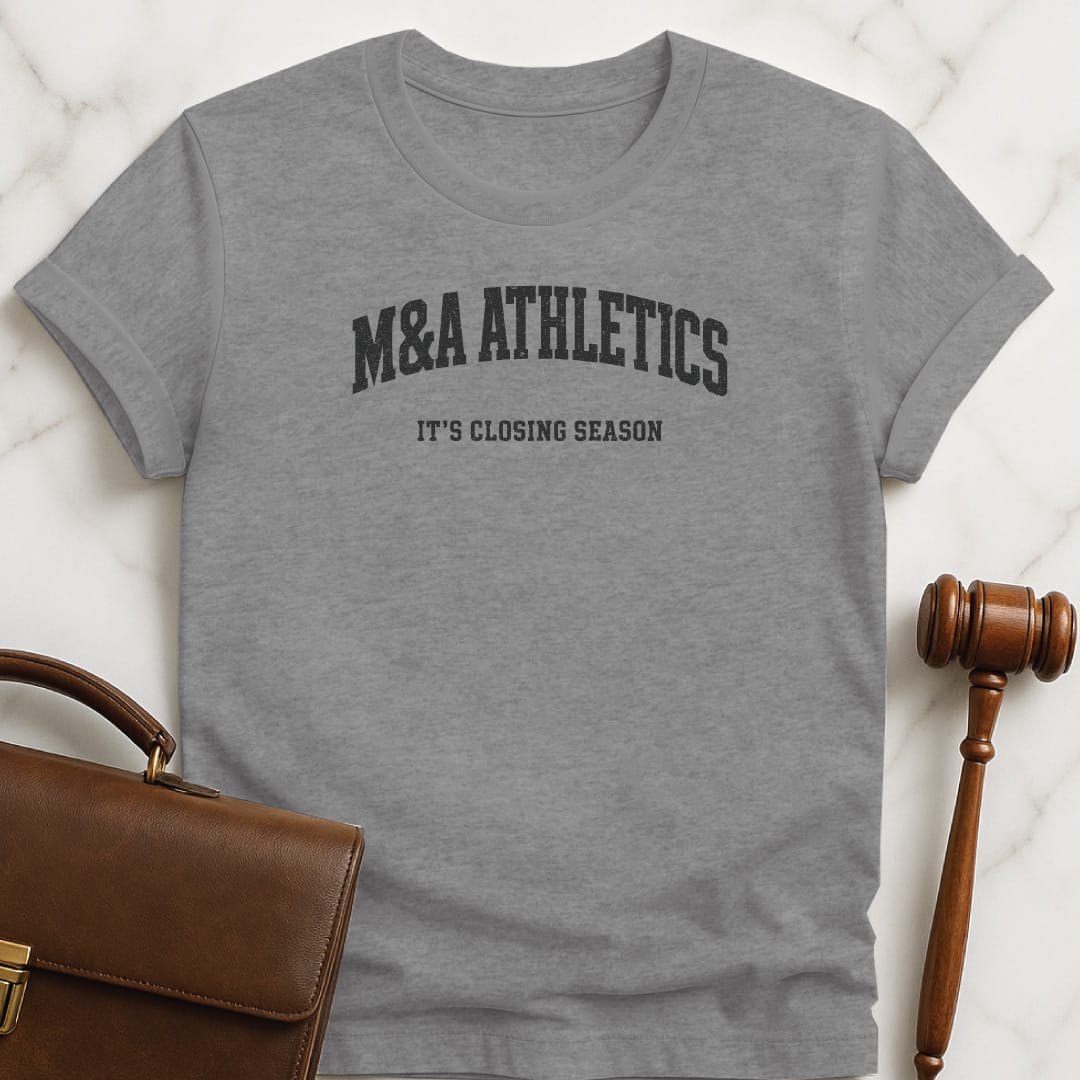 funny attorney graphic tshirt that says M and A athletics its closing season featuring athletic font in grey