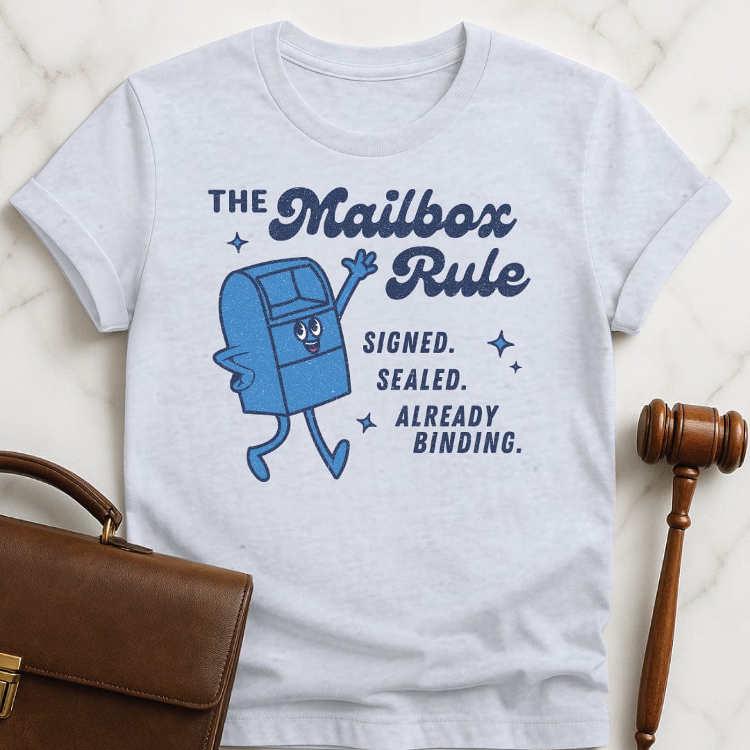 funny attorney t-shirt that says mailbox rule signed sealed already binding featuring smiling mailbox in grey