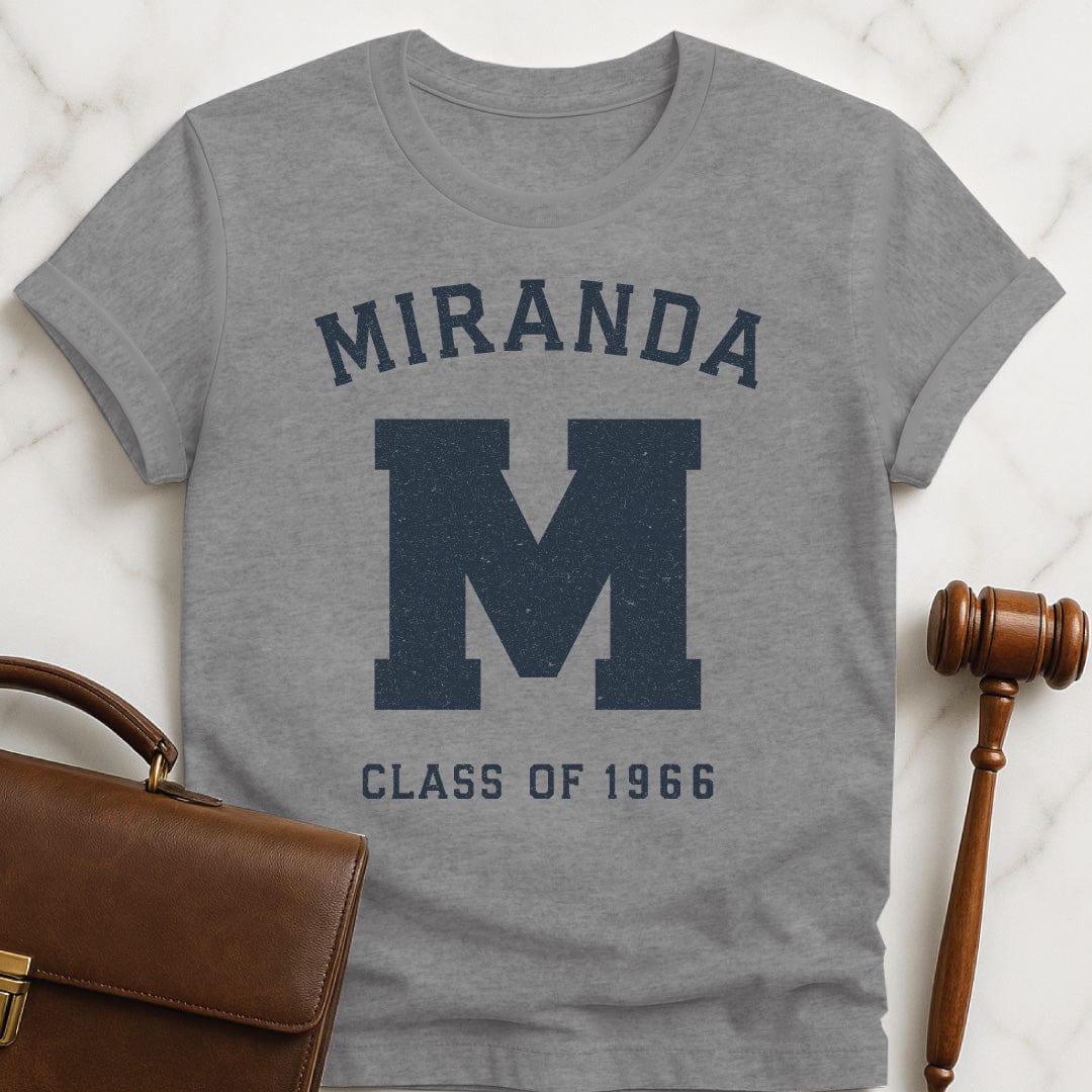funny law school grad graphic t-shirt that says Miranda M Class fo 1966 in grey
