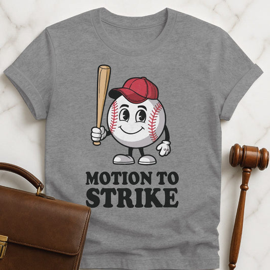 funny law school grad t-shirt that says motion to strike featuring a baseball with a baseball bat in grey