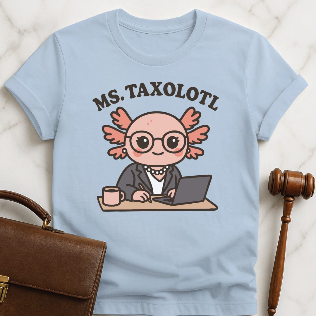 funny law school grad tshirt that says Ms Taxolotl featuring axolotol in a business suit and pearls at a desk with a laptop and a mug in blue