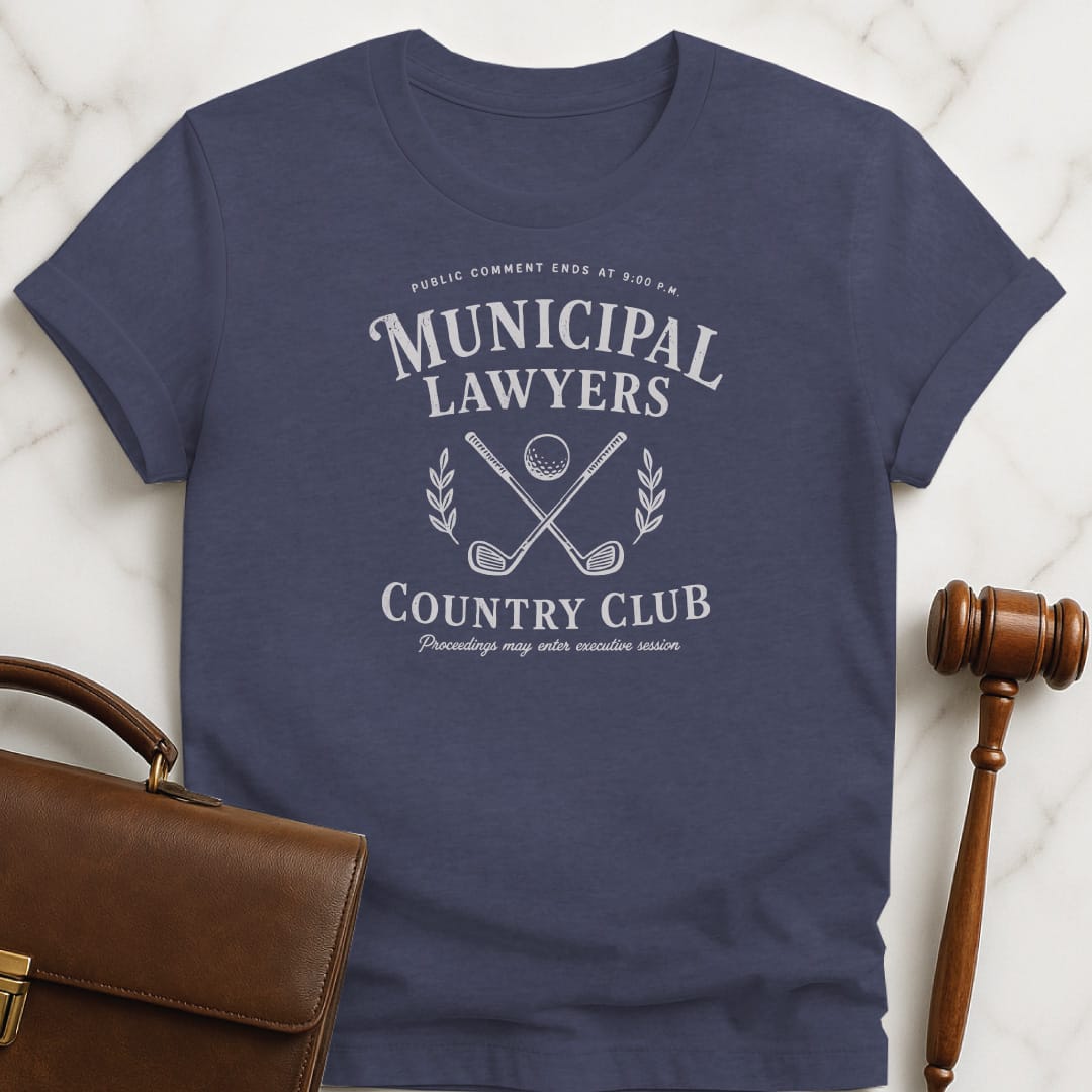 funny attorney t shirt that says municipal lawyers country club public comment ends featuring golf clubs in heather blue