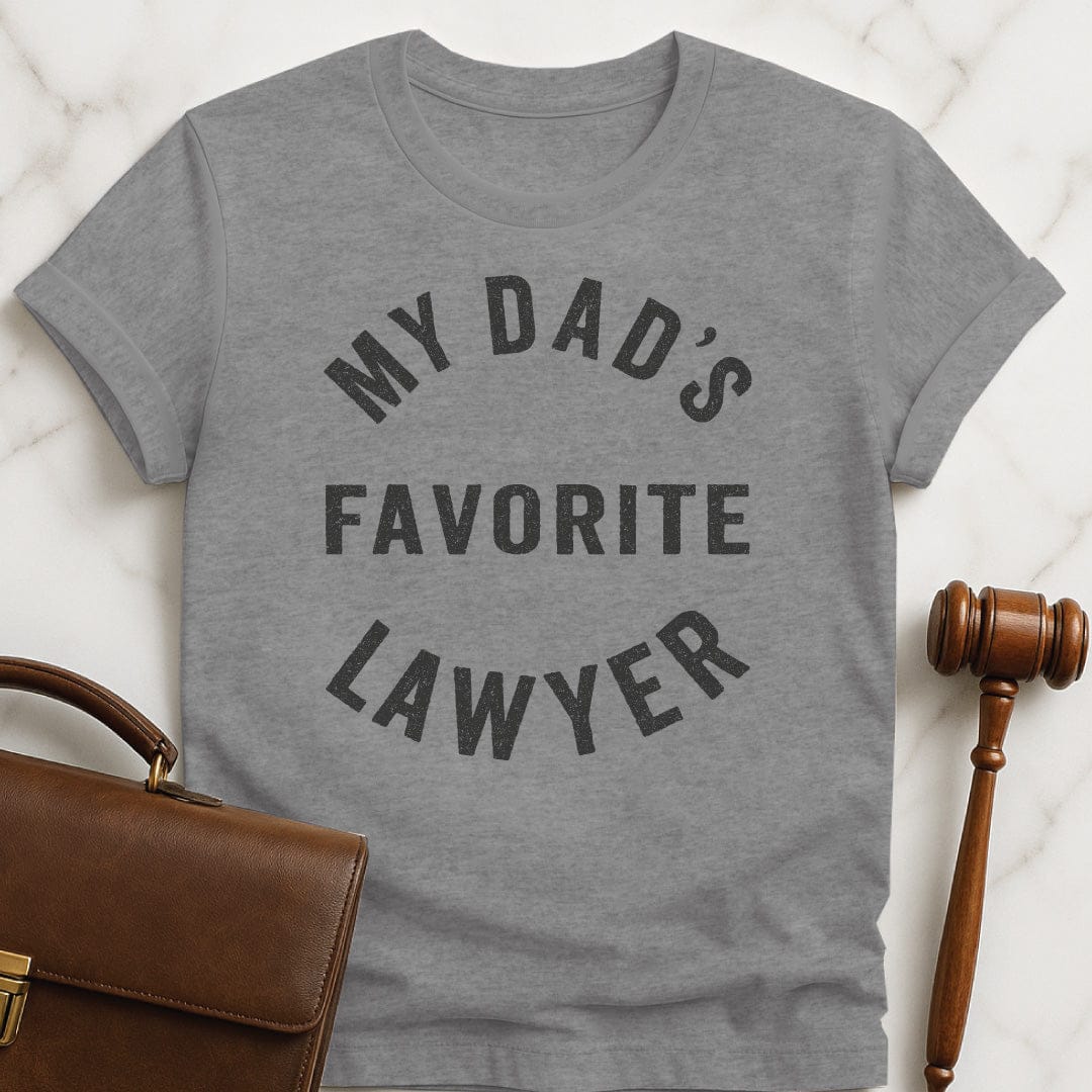 funny law school grad graphic tshirt that says My Dads Favorite Lawyer in grey