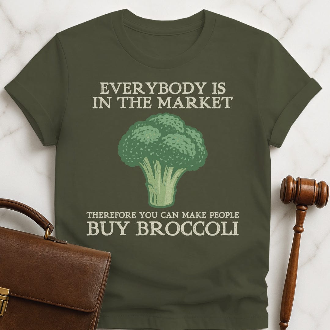 nerdy lawyer graphic t shirt that says everybody is in the market therefore you featuring broccoli in green