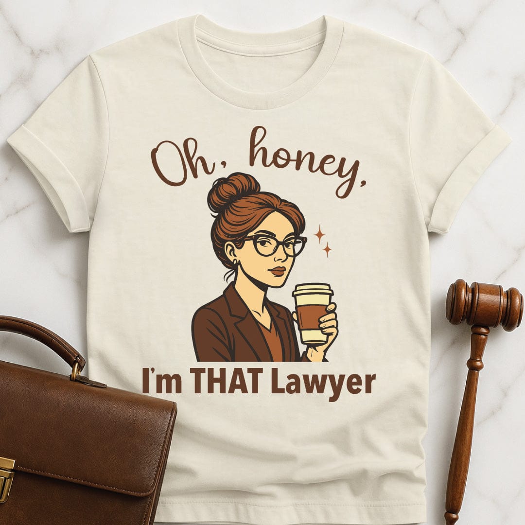 funny law school graduate tee that says Oh honey im that lawyer featuring a white woman with glasses and a grey suit in cream