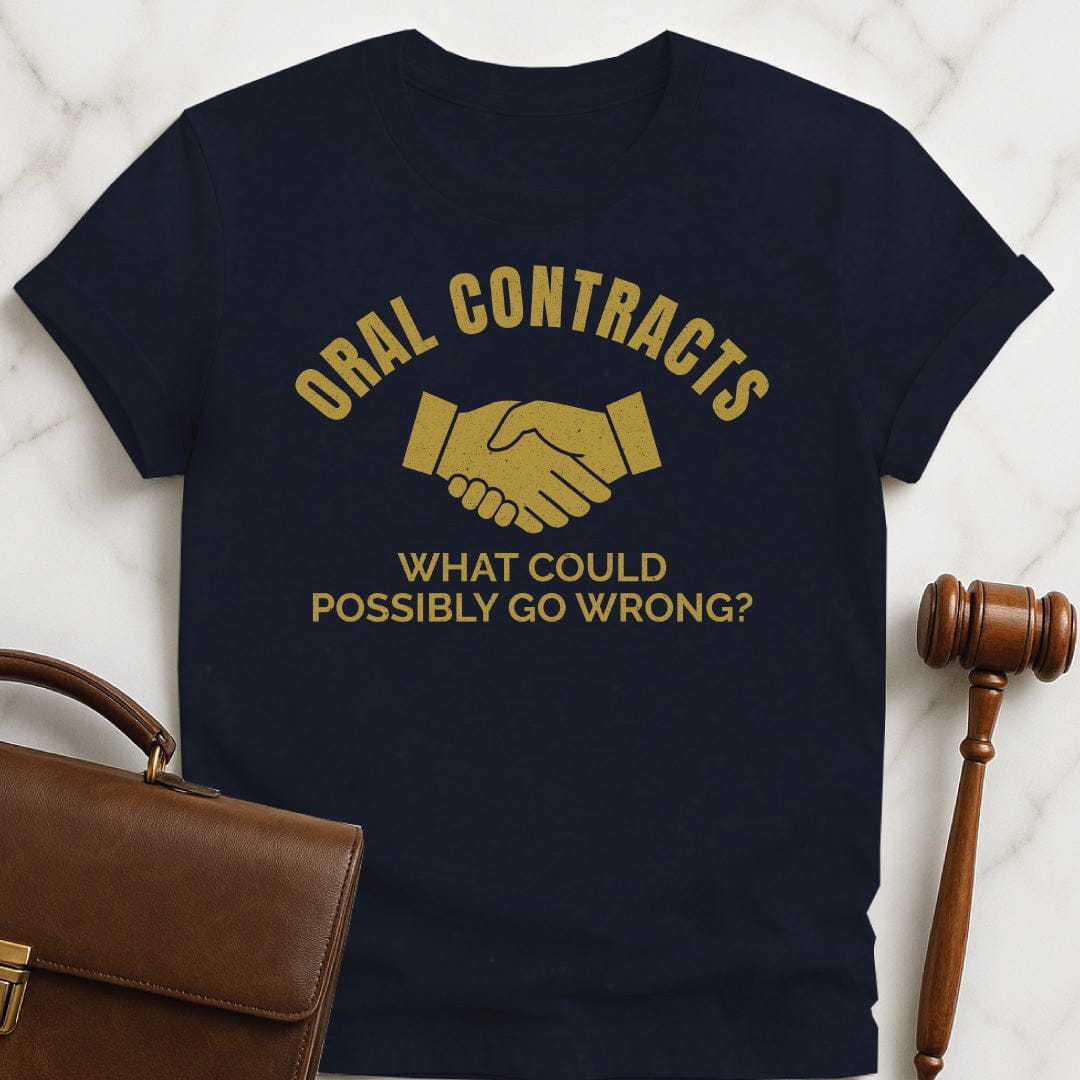 funny law student graphic t-shirt that says Oral Contracts what could possibly go wrong featuring handshake in blue