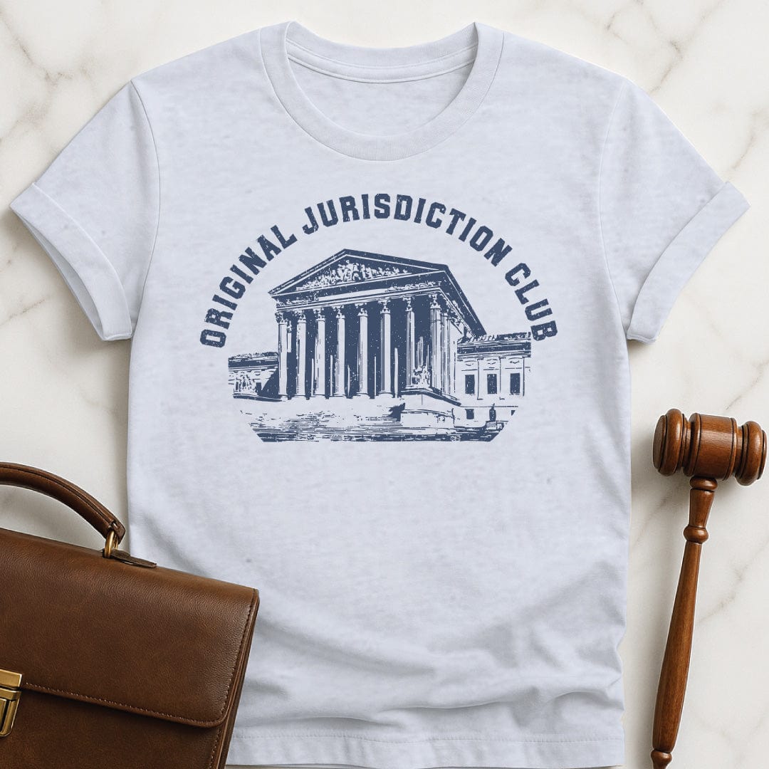 nerdy law school graphic tee that says original jurisdiction club featuring the Supreme Court building in grey