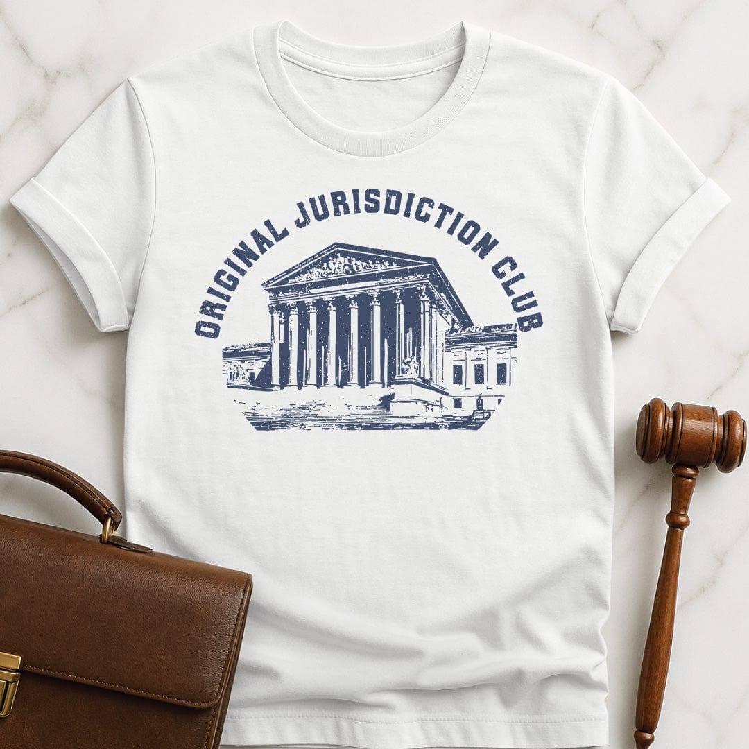 cool new attorney graphic tshirt that says original jurisdiction club featuring the Supreme Court building in white