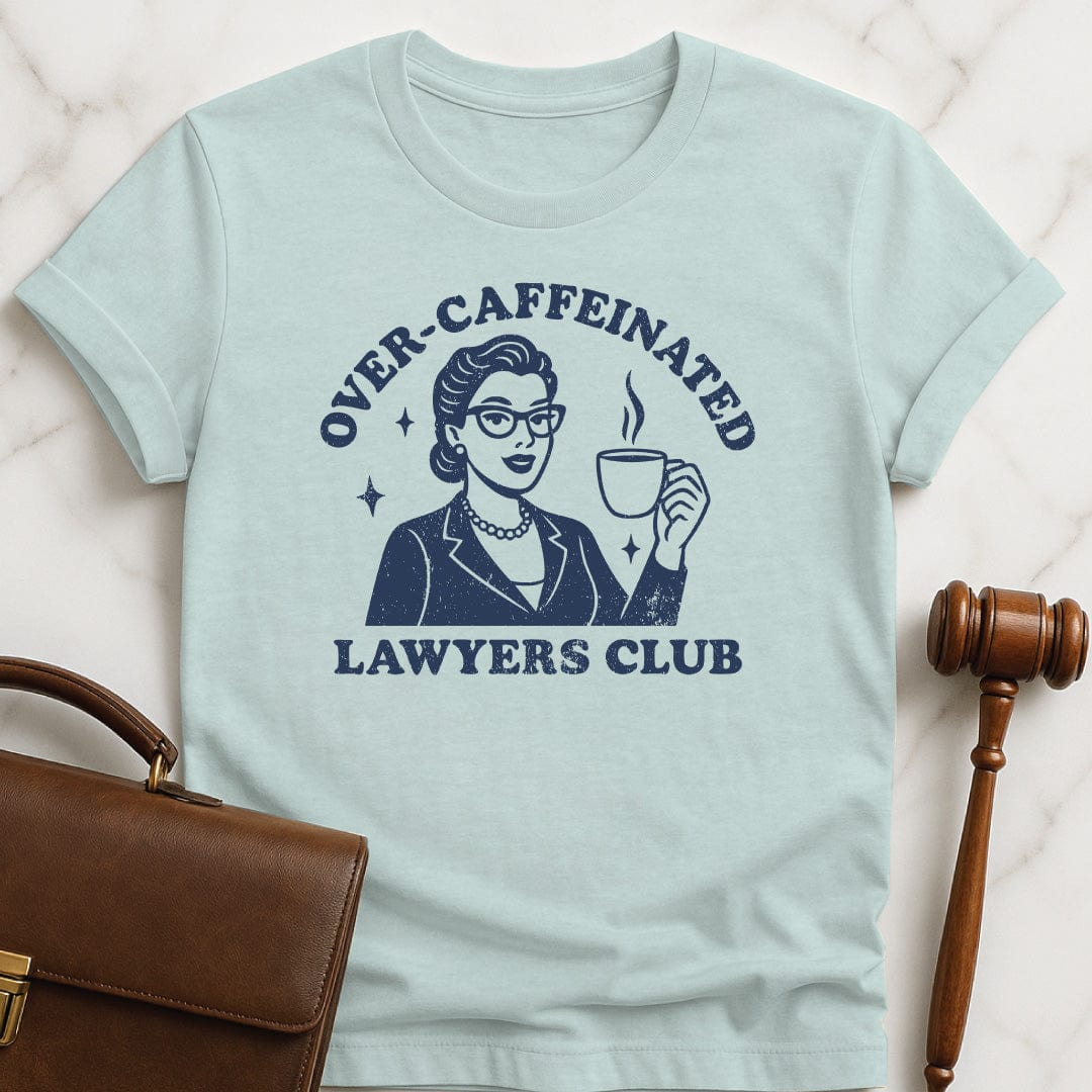 cool law school graduate tee that says Overcaffeinated lawyers club featuring retro woman lawyer drinking coffee in heather blue