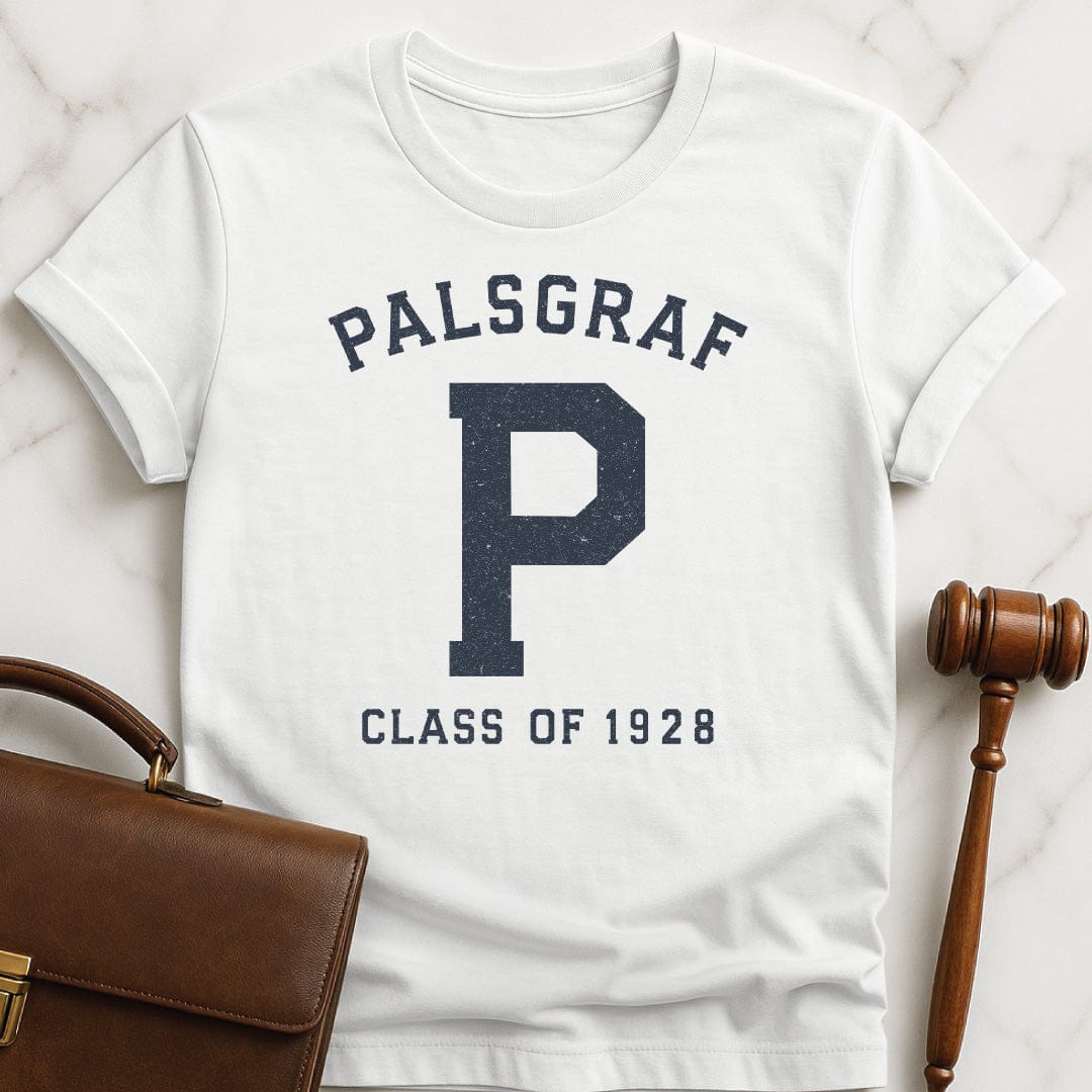 funny law school tee that says Palsgraf P Class of 1928 in white