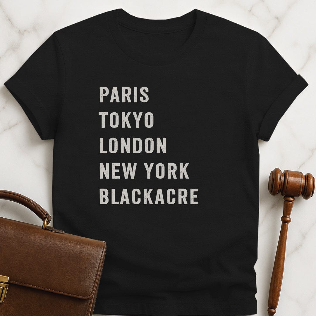 humorous lawyer graphic tee that says Paris Tokyo London New York Blackacre in black