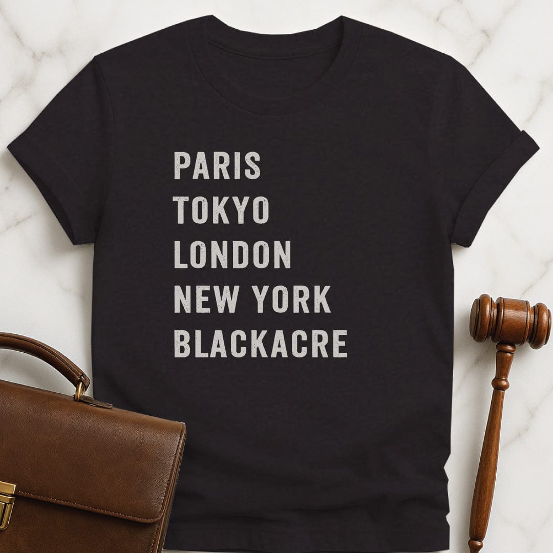 humorous lawyer graphic t shirt that says Paris Tokyo London New York Blackacre in grey