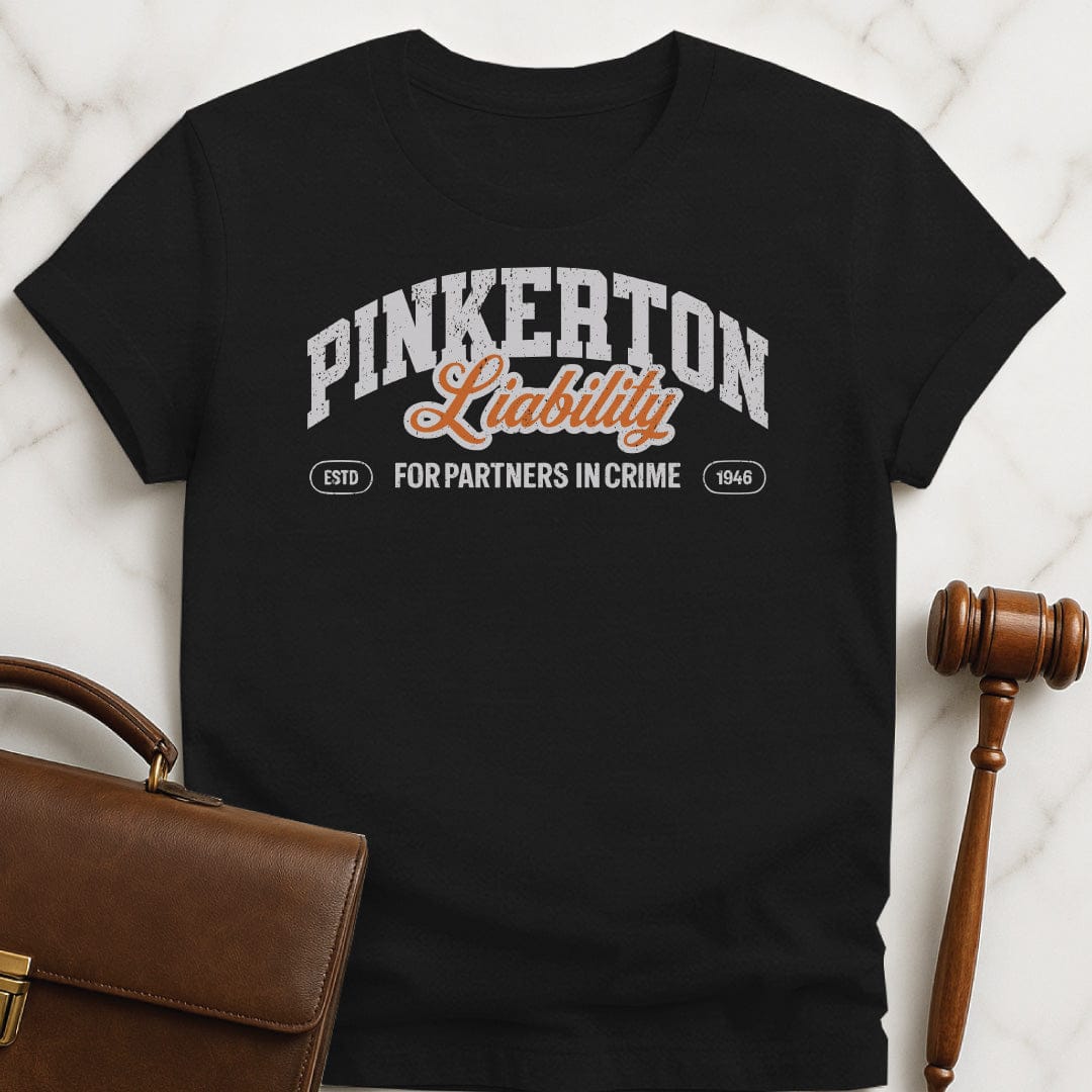 funny new attorney graphic t-shirt that says Pinkerton Liability Partners In Crime Est 1946 in black