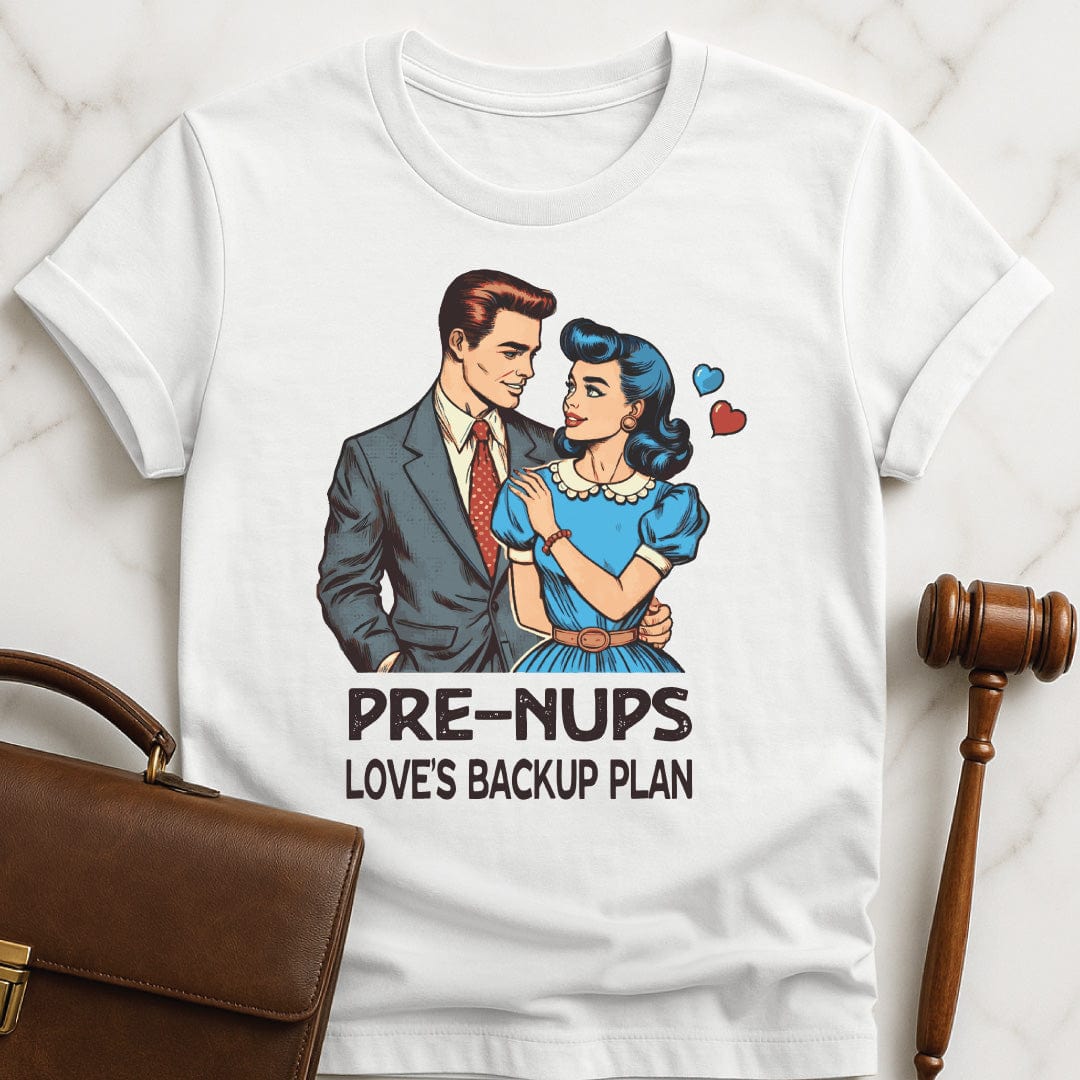 funny lawyer tee that says prenups loves backup plan featuring a retro man and woman and hearts in white