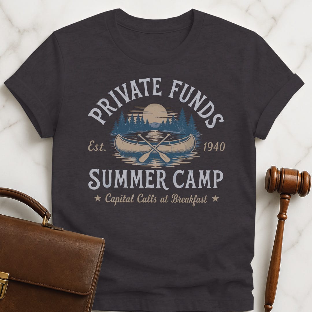 cool lawyer graphic tee that says private funds summer camp capital calls at breakfast est 1940 in black