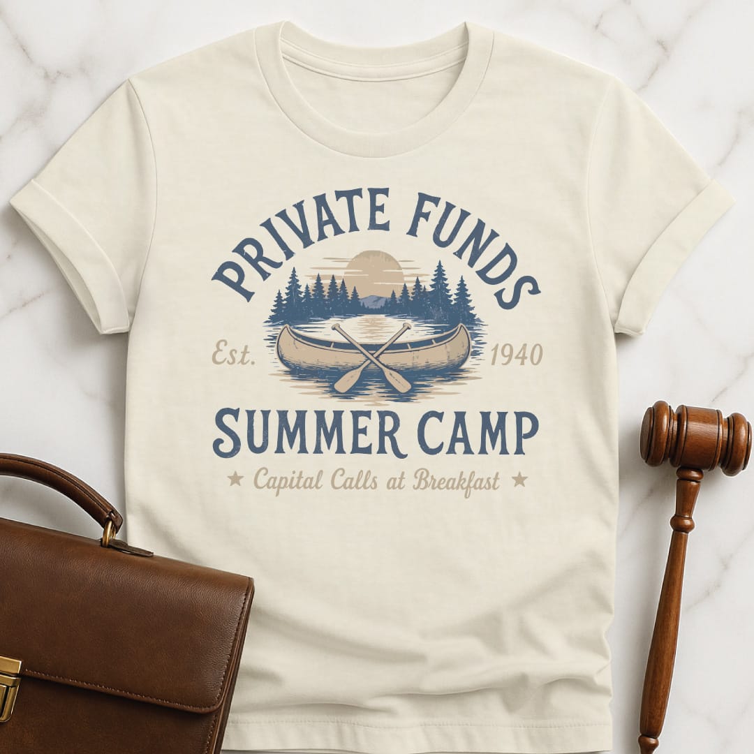funny attorney graphic t-shirt that says private funds summer camp capital calls at breakfast est 1940 in cream