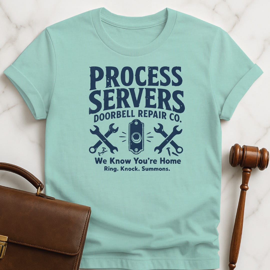 cool lawyer graphic t shirt that says process servers doorbell repair co we know in heather green