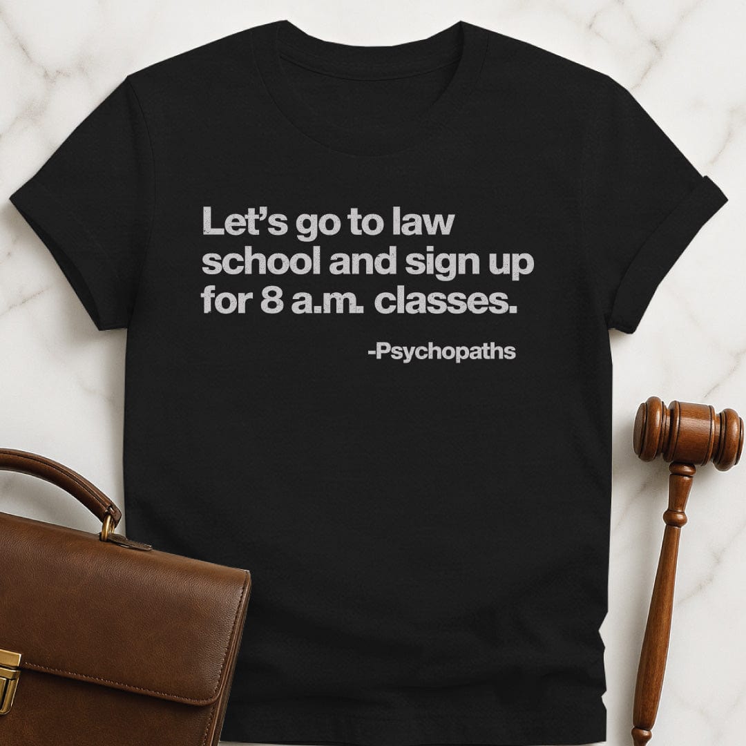 funny law student graphic t-shirt that says Lets go to law school and sign in black