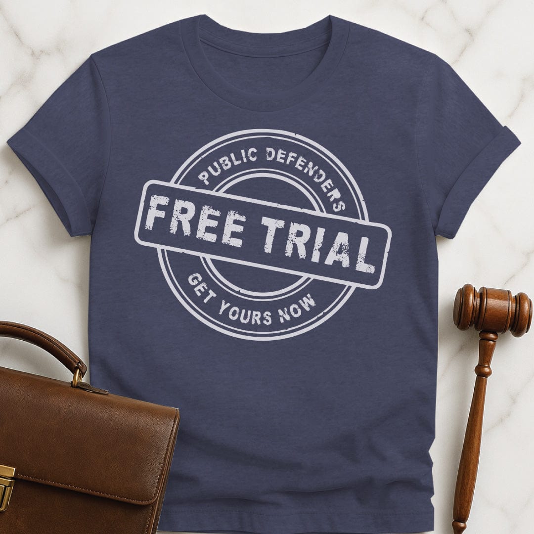 funny law student graphic tshirt that says public defenders free trial get yours now in heather blue
