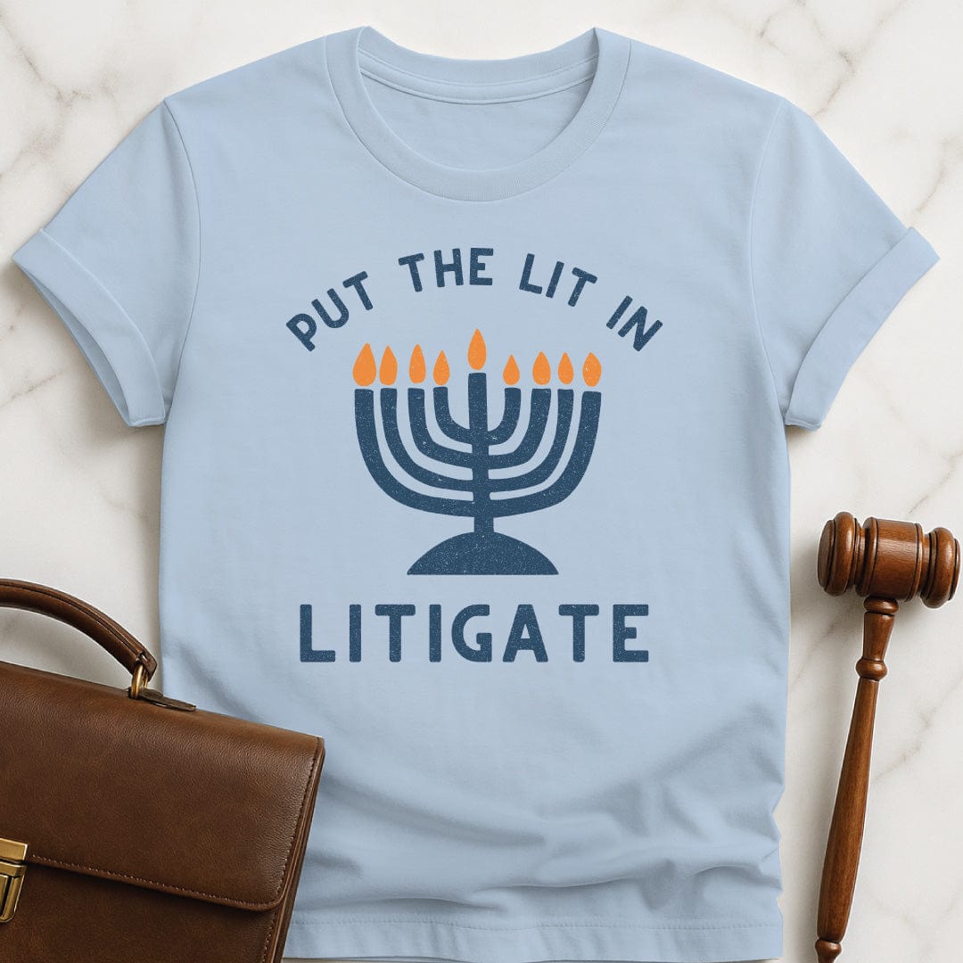 hanukkah law school graphic tee that says Put the Lit in Litigate featuring hanukkah menorah in blue