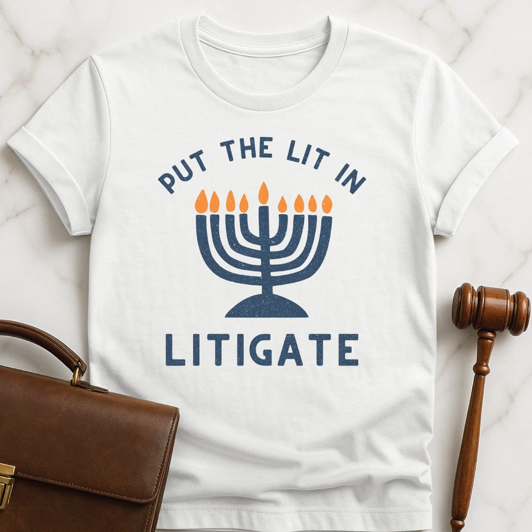 hanukkah law grad tee that says Put the Lit in Litigate featuring hanukkah menorah in white