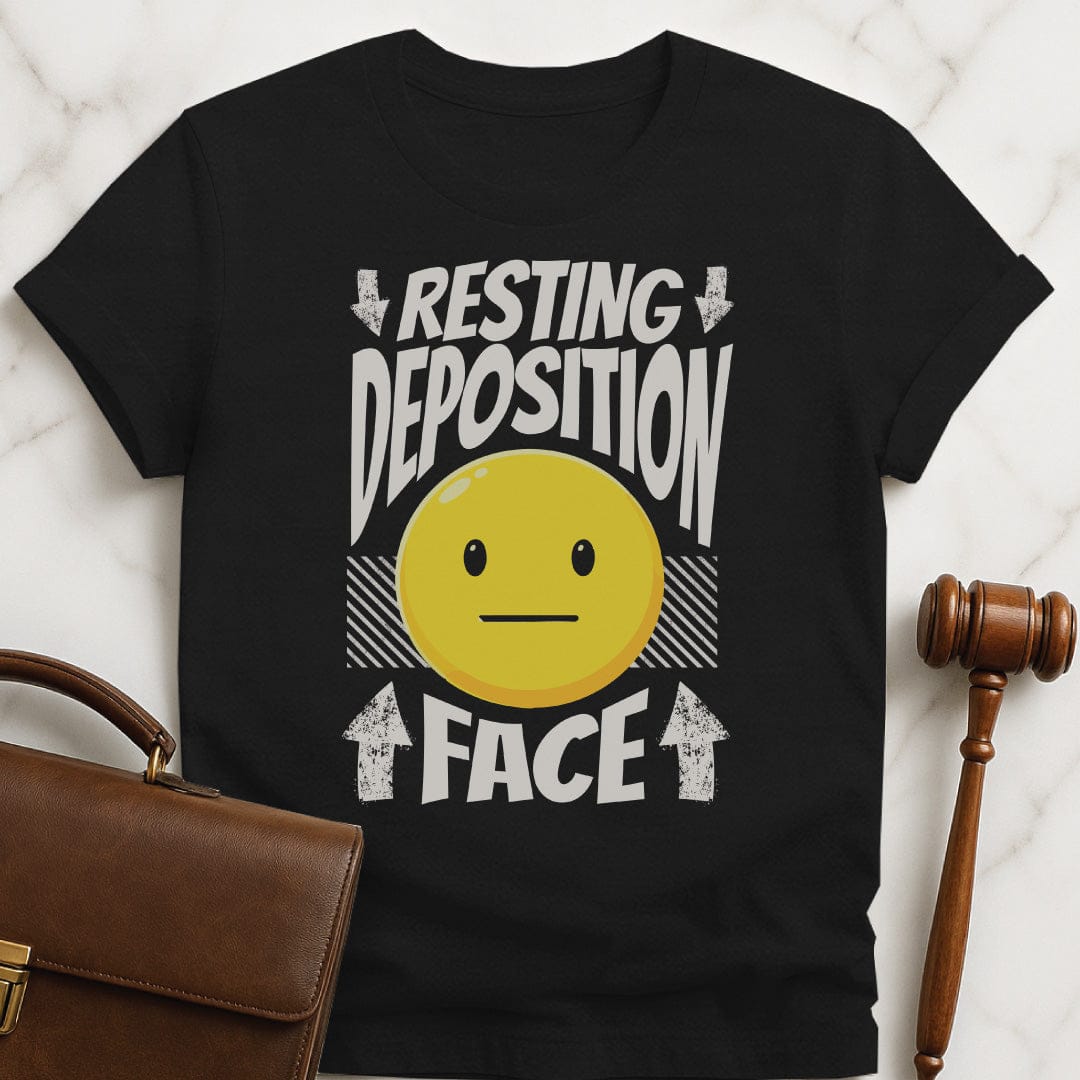 cool law graduate tshirt that says Resting deposition face featuring unsmiling emoji in black