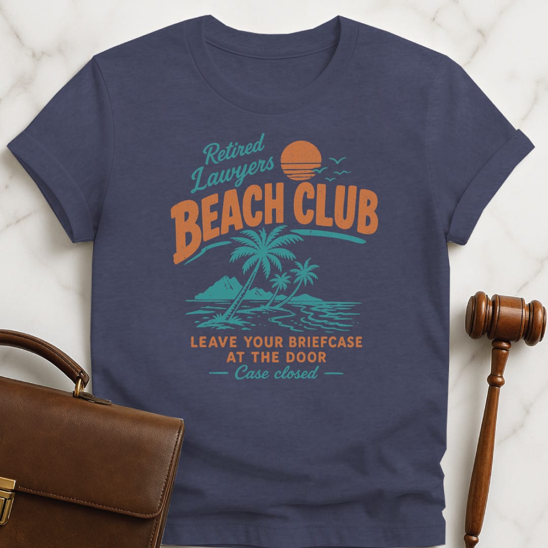 cool attorney graphic t shirt that says retired lawyers beach club case closed leave featuring beach scene in heather blue