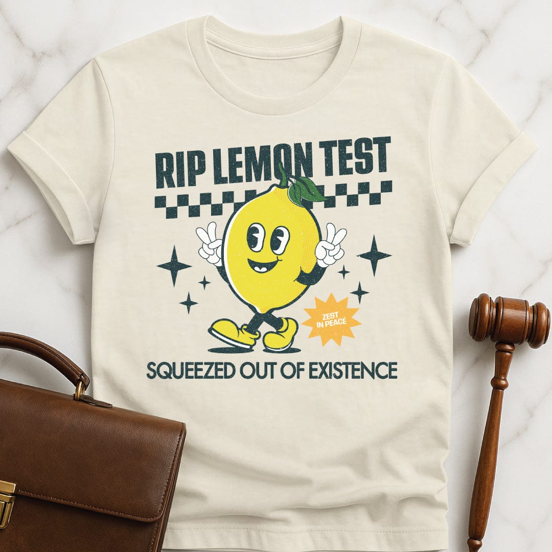 cool law school tee that says rip lemon test squeezed out of existence zest in peace featuring a cute lemon with a face and arms and legs in cream