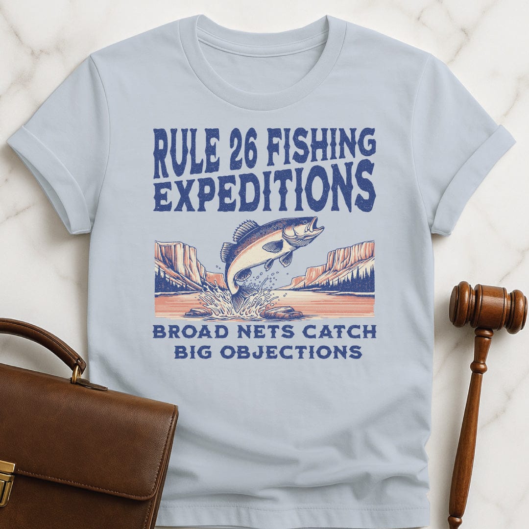 cool law school grad graphic tshirt that says Rule 26 Fishing Expeditions Broad Nets Catch Broad Objections featuring fish jumping out of the water in blue