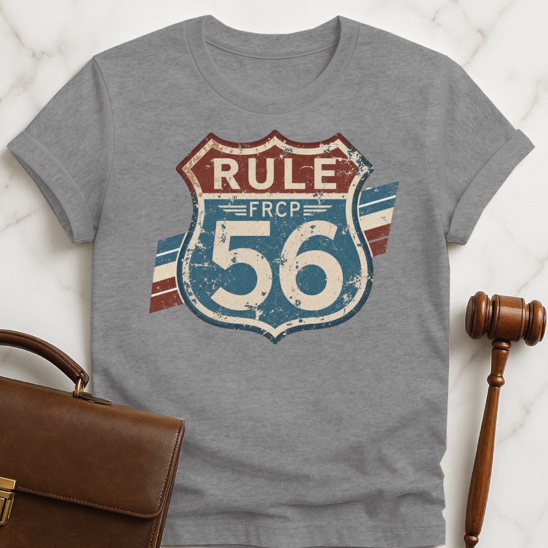 funny law school graduate tshirt that says Rule 56 FRCP featuring like a Route sign in grey