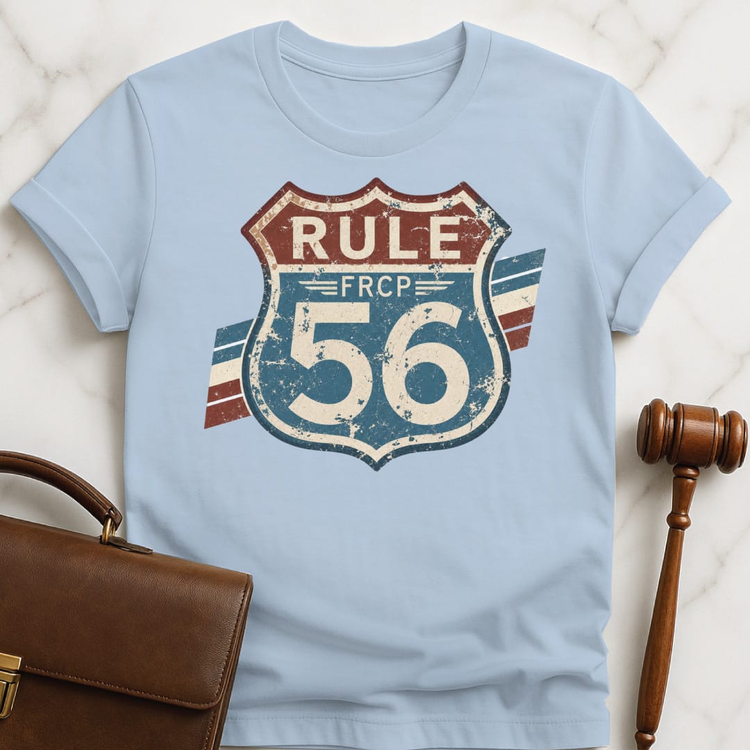 cool law graduate tee that says Rule 56 FRCP featuring like a Route sign in blue