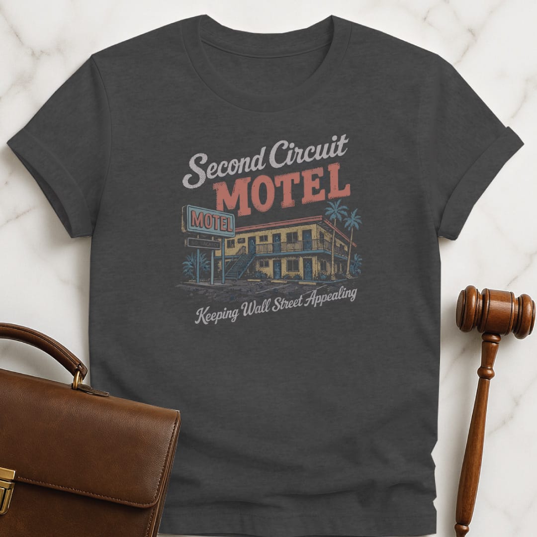 cool lawyer t shirt that says Second Circuit Motel Keeping Wall Street Appealing featuring retro motel in grey