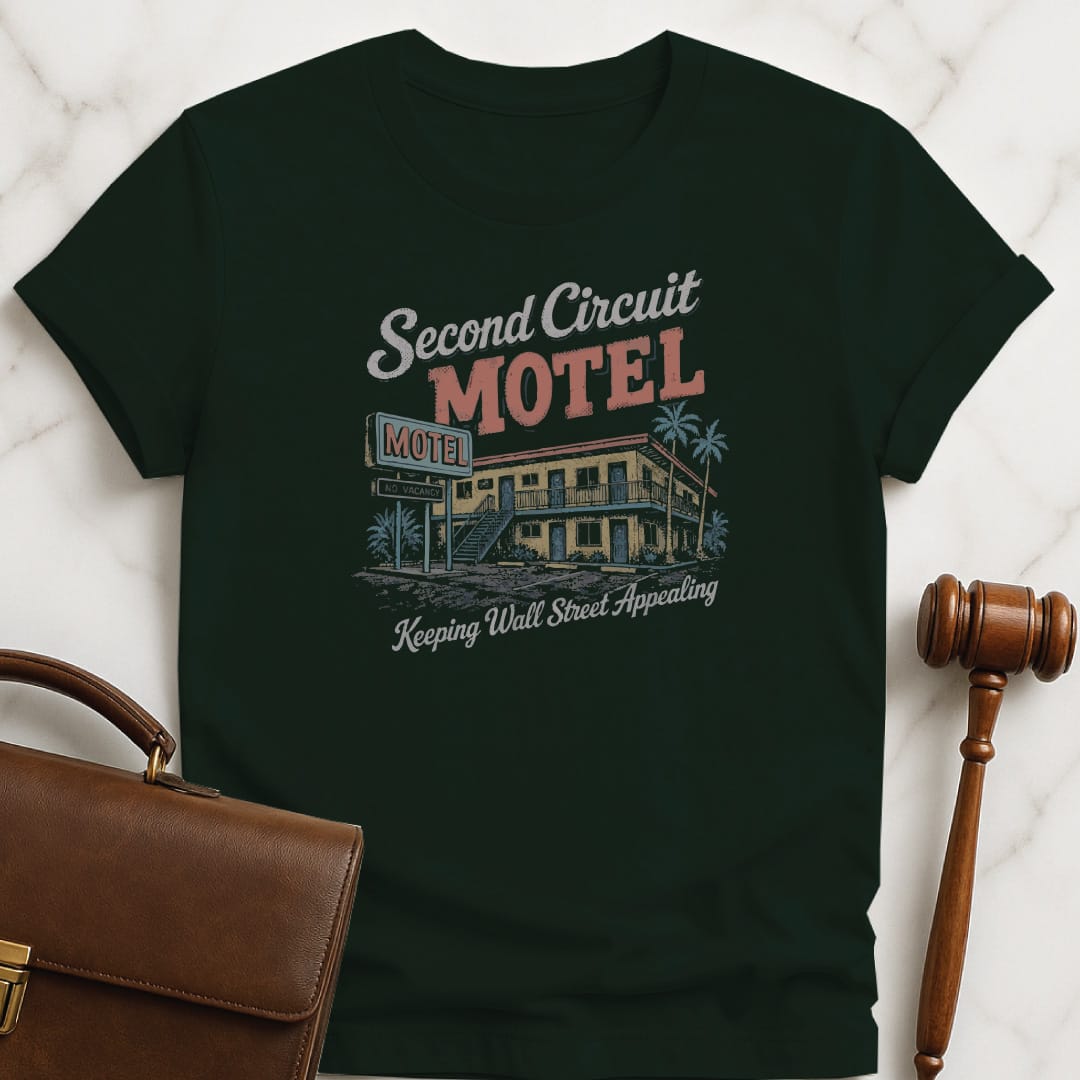 funny attorney tshirt that says Second Circuit Motel Keeping Wall Street Appealing featuring retro motel in green