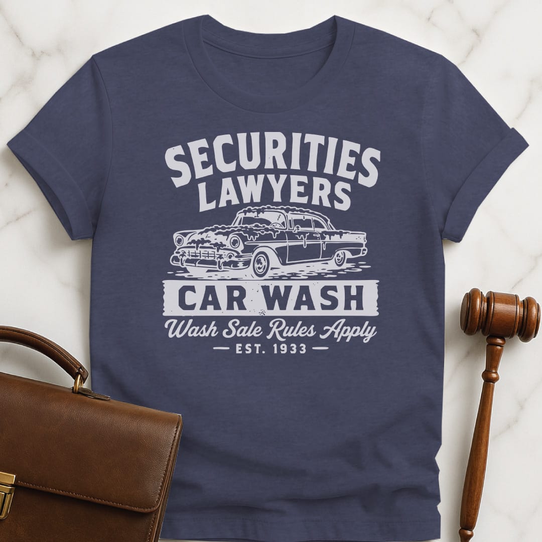 funny attorney t-shirt that says Securities Lawyers Car Wash Wash Sale Rules Apply est 1933 featuring retro car with soap on it in heather blue