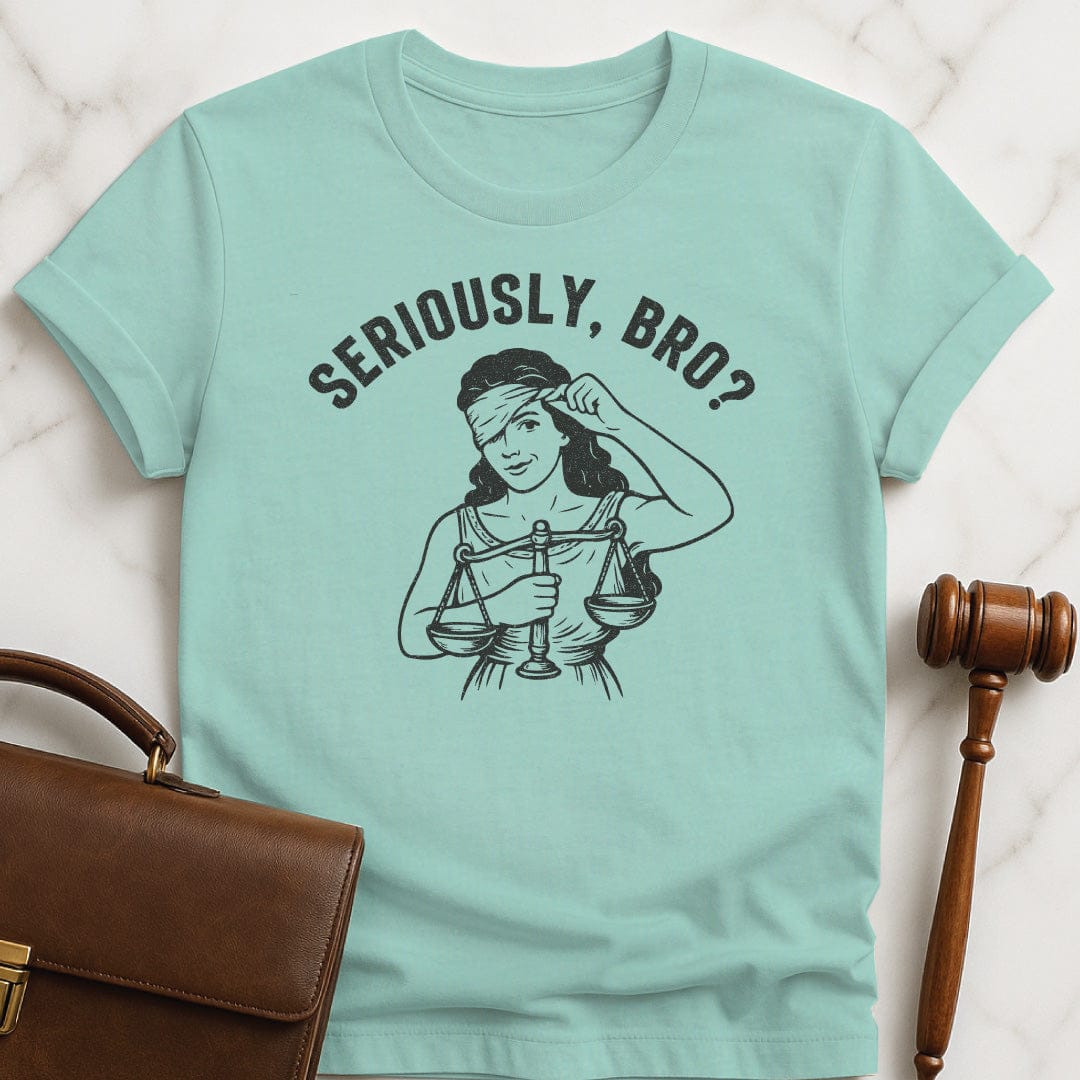 trendy law student tshirt that says Seriously bro featuring Lady justice smirking in heather green