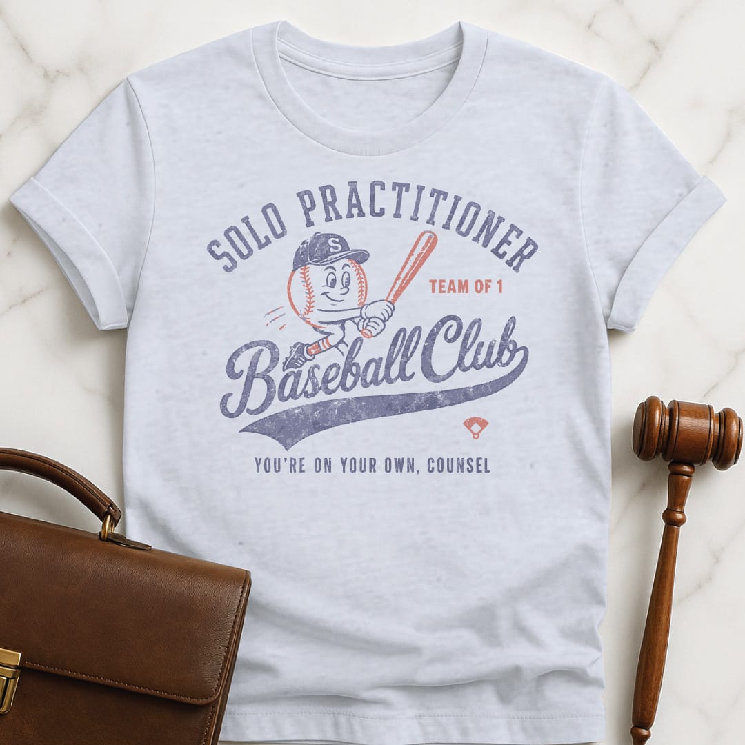 cool new attorney graphic t shirt that says Solo Practitioner Baseball Club Youre On Your featuring cute baseball holding a bat in grey