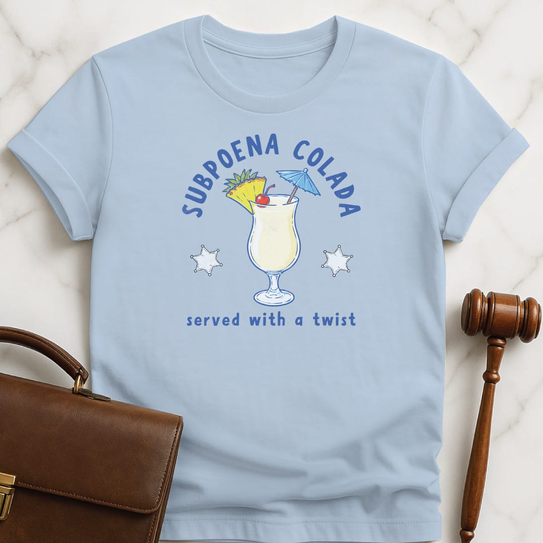 cute attorney t shirt that says Subpoena colada served with a twist featuring pina colada and sheriff badge stars in blue
